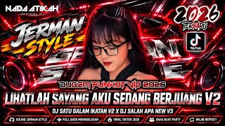 Download lagu DUGEM FUNKOT VIP 2026 DJ LIHATLAH SAYANG AKU SEDANG BERJUANG V2 JERMAN STYLE DJ SALAH APA V3 mp3