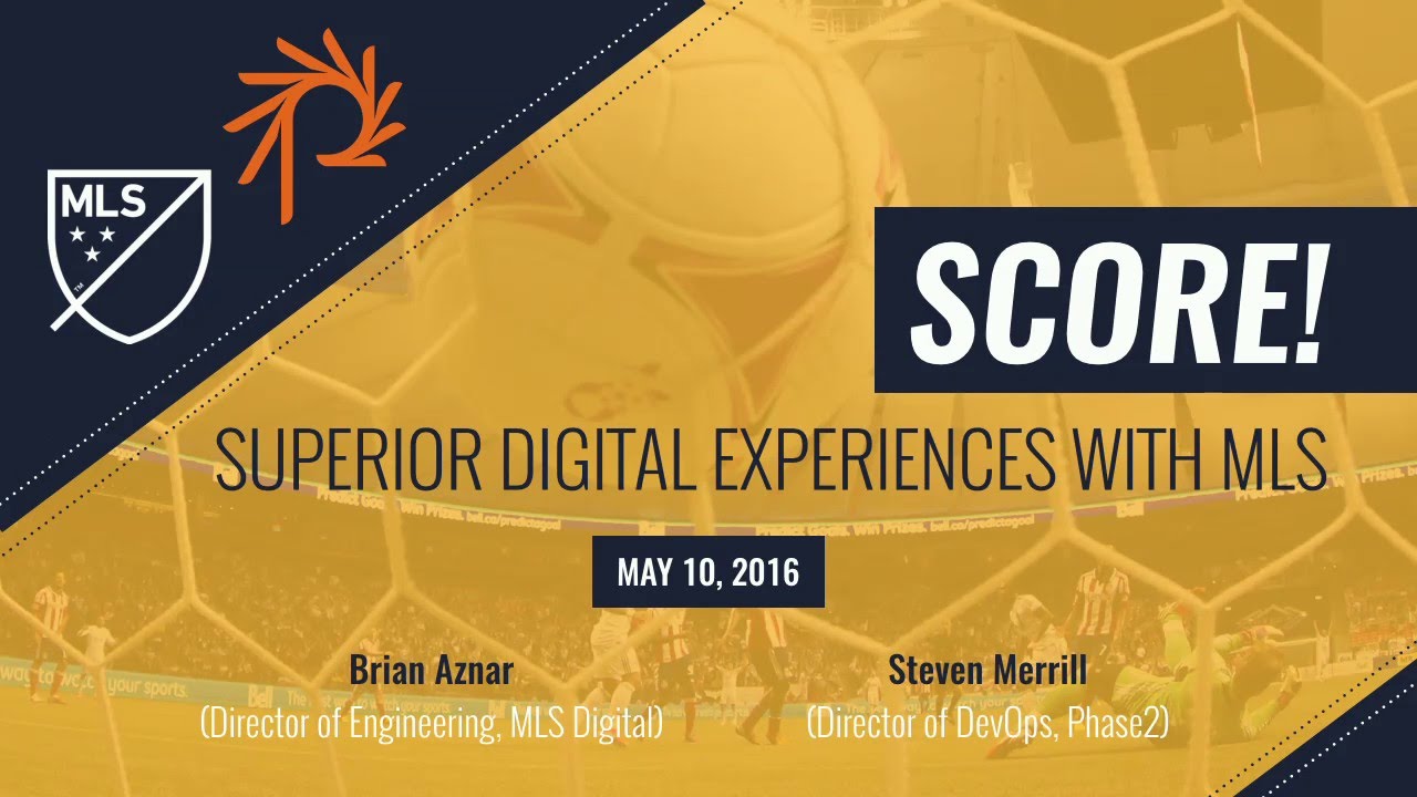 DrupalCon New Orleans 2016: How Major League Soccer Scores Superior Digital Experiences