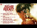 Rashmi Rocket - Full Album | Taapsee Pannu | Amit Trivedi | Kausar Munir