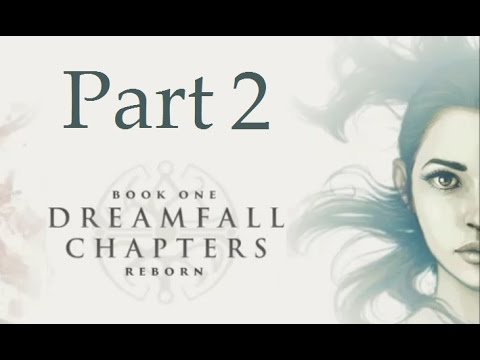 Dreamfall Chapters - Book One [P2]