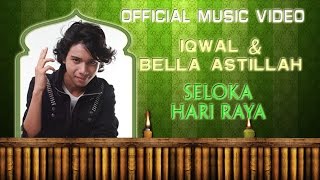 Iqwal & Bella Astillah - Seloka Hari Raya Offi