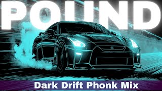 Dark Drift Phonk Mix | Brazilian Phonk 2025 | Phonk Pound [Bass Boosted]