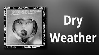 Crass // Dry Weather