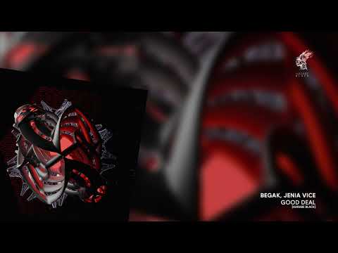 Begak, Jenia Vice - Good Deal [Harabe Black]