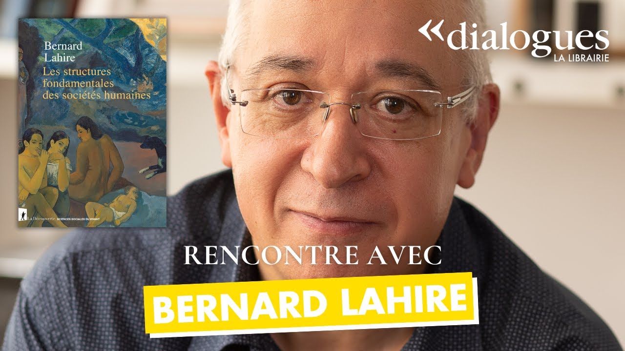 Dialogues avec Bernard Lahire