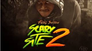 Fredo Santana - Get Em In The Drought Feat. Sixx (It's A Scary Site 2)