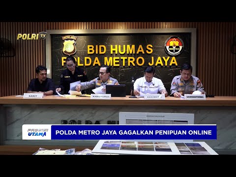 DITRESSIBER POLDA METRO JAYA GAGALKAN PENIPUAN ONLINE SENILAI RP36 MILIAR