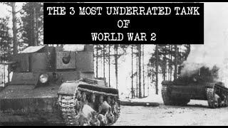 3 most underrated tanks of world war 2