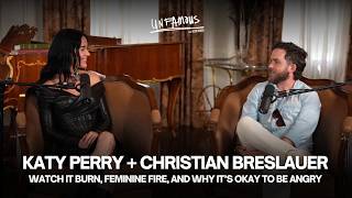 Katy Perry + Christian Breslauer | Watch It Burn, Feminine Fire, and Why It’s Okay to Be Angry