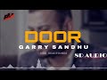 Door : Garry Sandhu (8d Audio) Use Headphones | New Punjabi 8d Song @Freshmediarecords