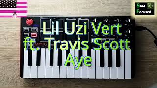 Lil Uzi Vert - Aye ft. Travis Scott (instrumental piano remake)