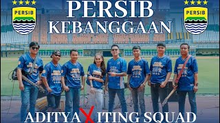 Download lagu PERSIB KEBANGGAAN - ADITIYA WIJAYA X ITING SQUAD mp3