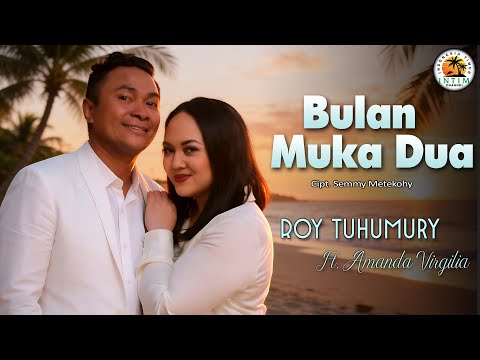 BULAN MUKA 2 - Roy Tuhumury ft. Amanda Virgilia (Official Lyrics Video)
