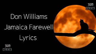 Don Williams - Jamaica Farewell (lyrics).