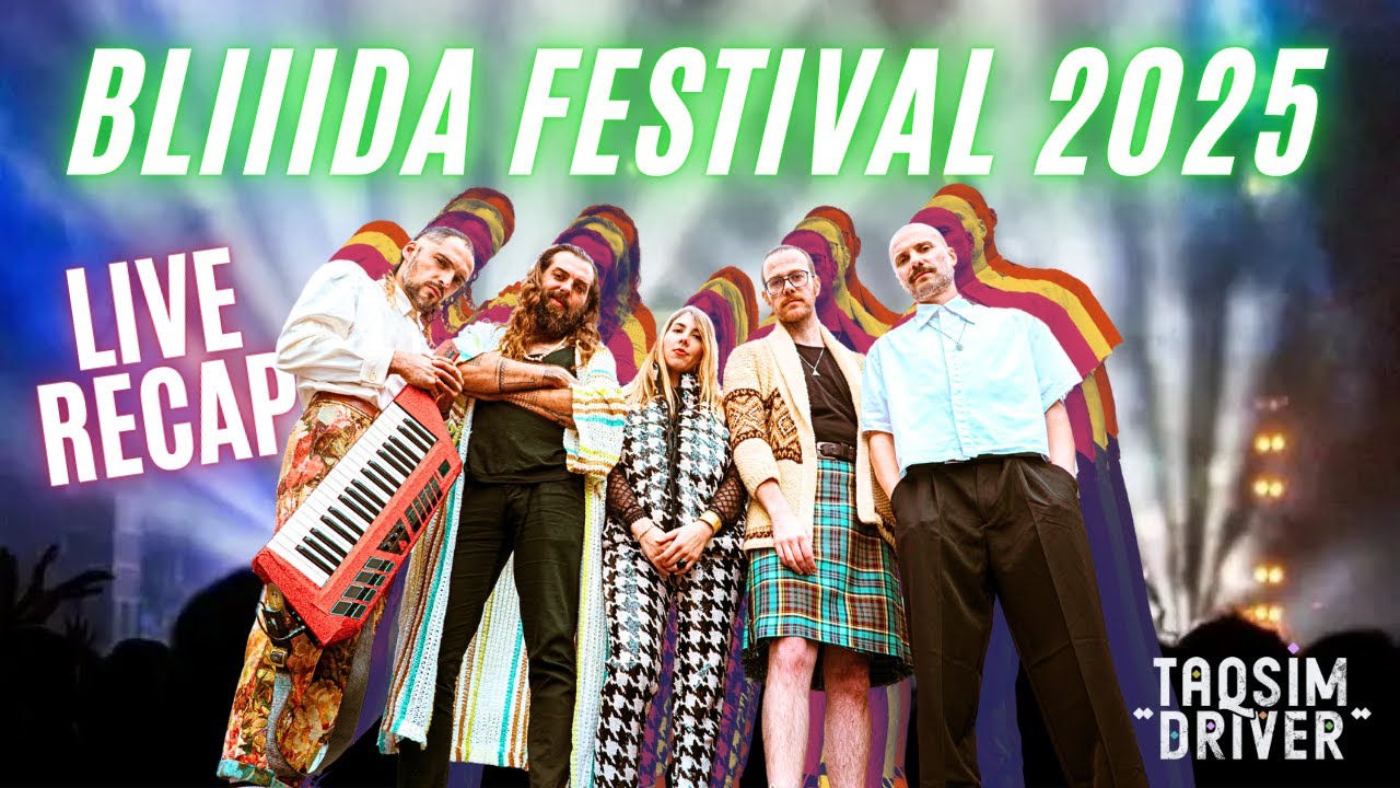 Taqsim Driver ✦ Bliiida Festival 2025 Recap