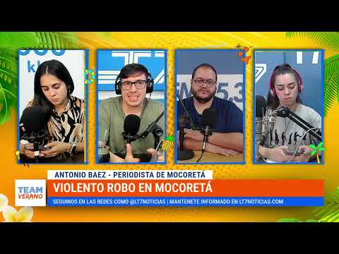 Violento robo en Mocoretá: charlamos con el Periodista Antonio Báez