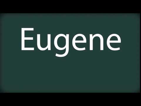 How to pronounce Eugene