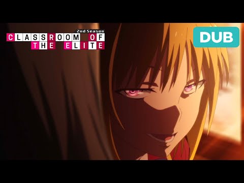 I Really Hate You | DUB | Classroom of the Elite Season 2