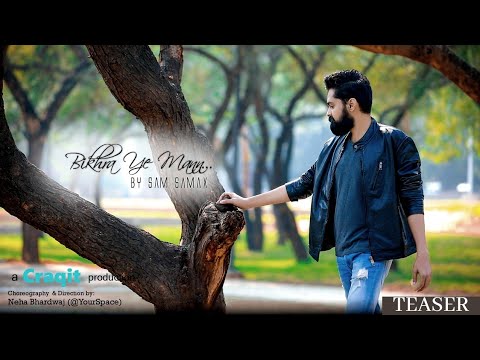 Sam Samax Bikhra Ye Mann Trailer