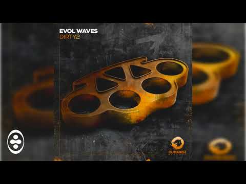Evol Waves - Dirty2 | Tranceportal