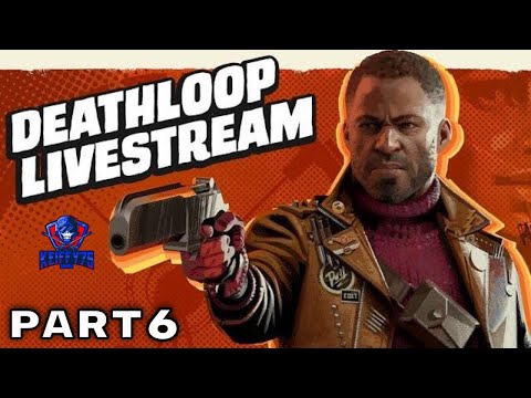 DEATHLOOP PS5 Walkthrough Gameplay Part 6 - (PlayStation 5 FULL GAME)