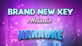 Melanie - Brand New Key (Karaoke &amp; Lyrics)