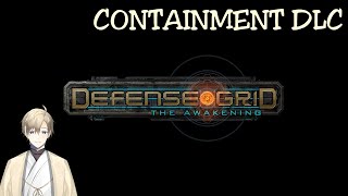 Chillin' with Tower Defense - Defense Grid: The Awakening Containment DLC [Vtuber]
