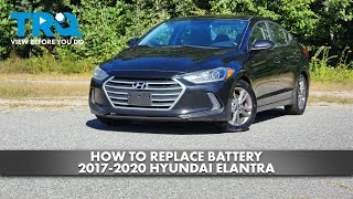 How to Replace Battery 2017-2020 Hyundai Elantra