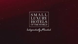 Brand Film | Small Luxury Hotels of the World