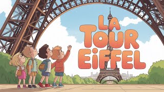 The Eiffel Tower for Kids | How “La Tour Eiffel” Was Built!