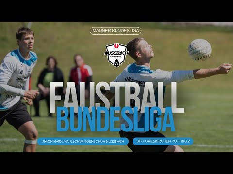 Faustball 1.Bundesliga Herren| Nussbach vs Grieskirchen 2