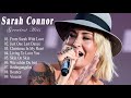 Sarah Connor Best Songs - Sarah Connor Greatest Hits Full Album