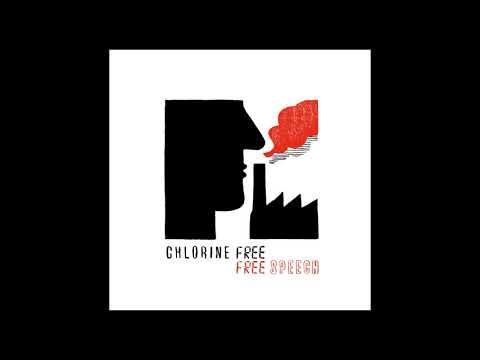 Chlorine Free - Free Speech - rêves perdus