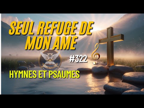 Seul refuge de mon âme
