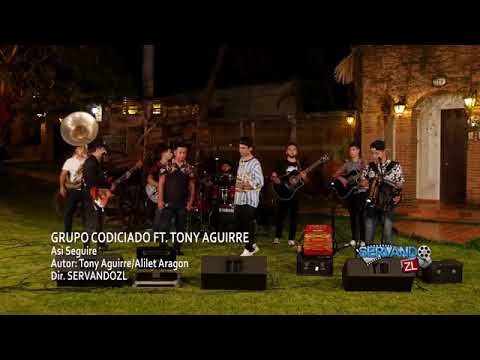 Grupo codiciado ft toni aguirre - así seguire