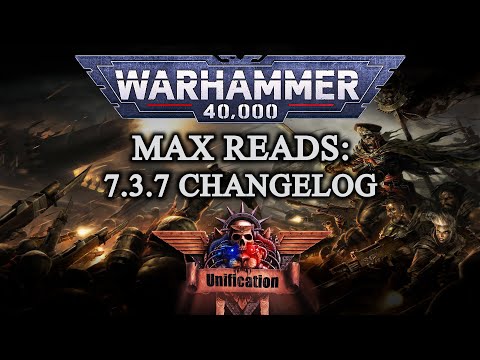 Max Reads: Dawn of War - Unification [v7.3.7] # 7.3.7 Changelog