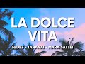 Fedez ft. Tananai, Mara Sattei - LA DOLCE VITA (Testo/Lyrics)