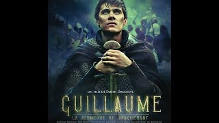 GUILLAUME, La Jeunesse du Conquérant - de Fabien Drugeon (2015) Les Films du Cartel