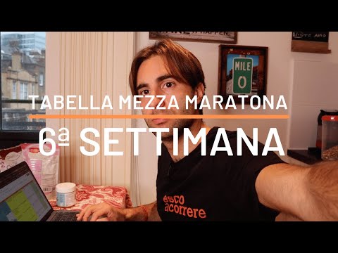 MEZZA MARATONA: La sesta settimana di preparazione
