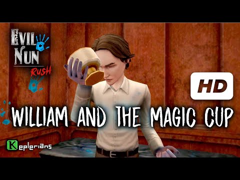 EVIL NUN RUSH Full CUTSCENES | WILLIAM and the MAGIC CUP | High Definition