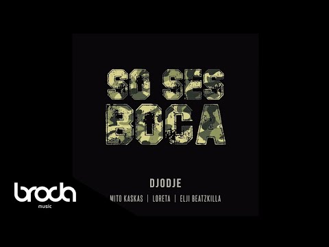 Djodje X Mito Kaskas X Loreta X Elji Beatzkilla - So Ses Boca [Prod. Dj Lulass & KMBeatz]