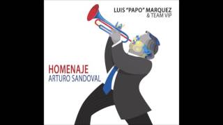 Expresión Latina: (2016) Luis 'Papo' Marquez & Team VIP - A mis abuelos (Feat. Julito Padrón)