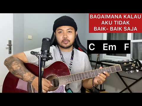 Chord Gampang (Bagaimana Kalau Aku Tidak Baik - Baik Saja - Judika) Tutorial Gitar Untuk Pemula