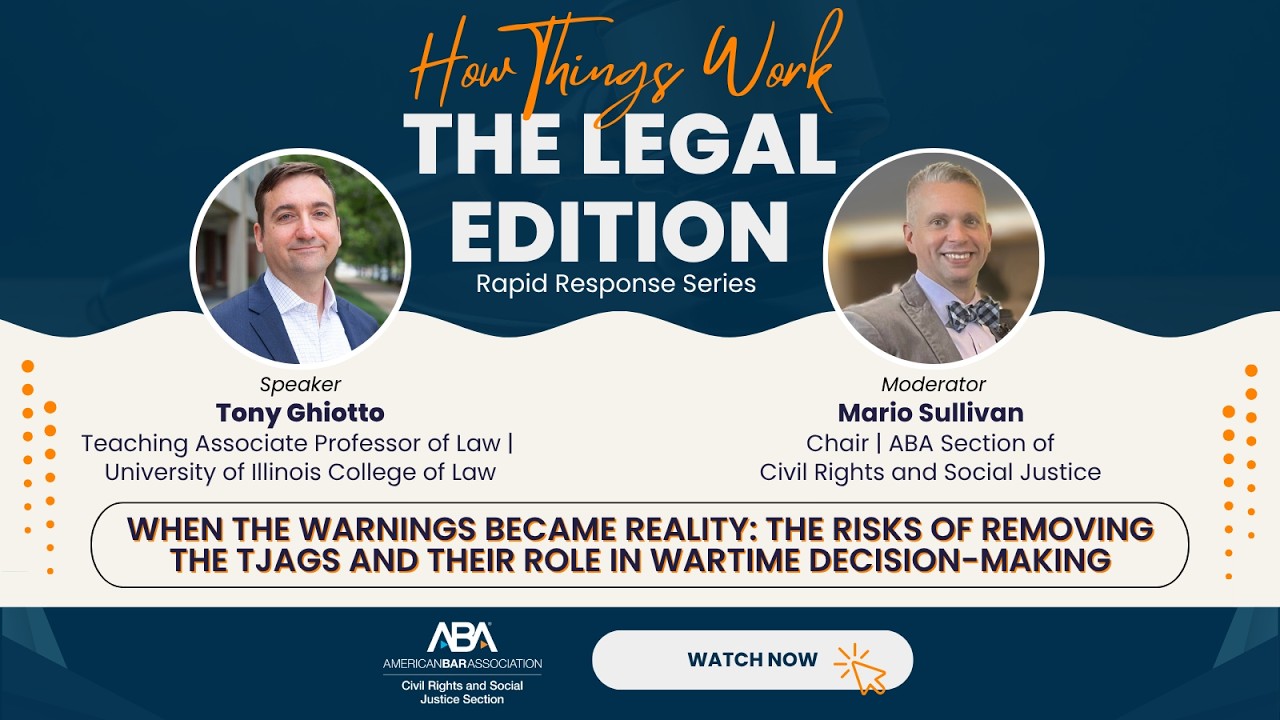Risks of Removing TJAGs in Wartime Decision-Making | How Things Work: The Legal Edition