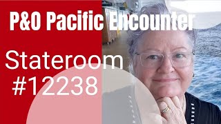 P&O Pacific Encounter Stateroom 12238 tour @julescruisecompanion