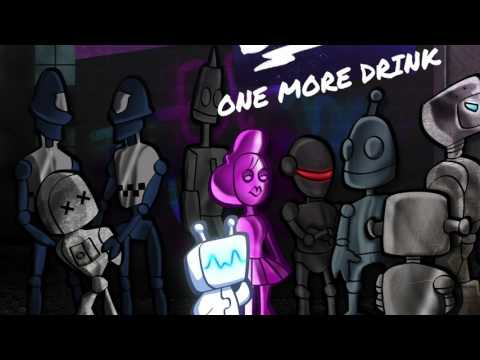 A Billion Robots - One More Drink