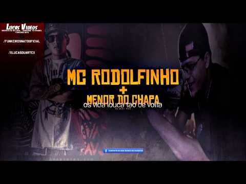 MC Rodolfinho e Mc Menor do Chapa - Os Vida Loka Tão de Volta - (DJ Biel Rox)