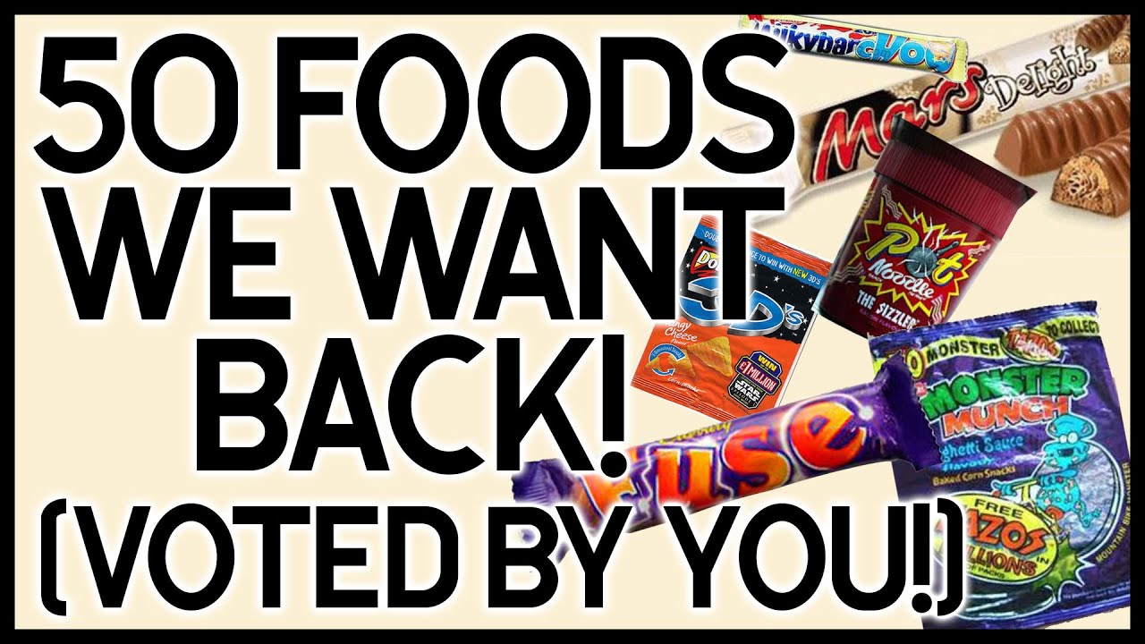 50 NOSTALGIC FOODS WE WANT BACK (VOTED BY YOU)