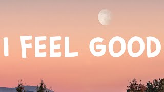 Pink Sweat$ - I Feel Good (Lyrics)