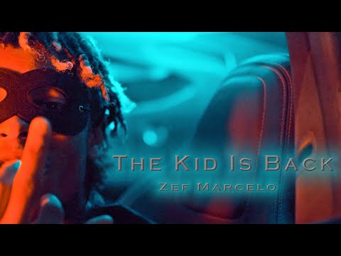 Zef Marcelo - Kid is Back (Official Music Video)